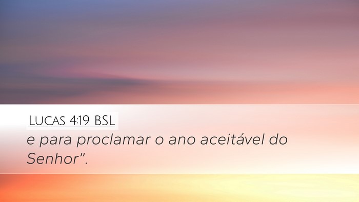 Lucas 4:19 BSL Bible Verse Image