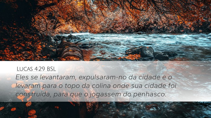 Lucas 4:29 BSL Desktop Wallpaper - Eles se levantaram, expulsaram-no da cidade e o - Desktop Bible Verse Wallpaper