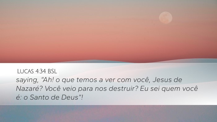 Lucas 4:34 BSL Bible Verse Image