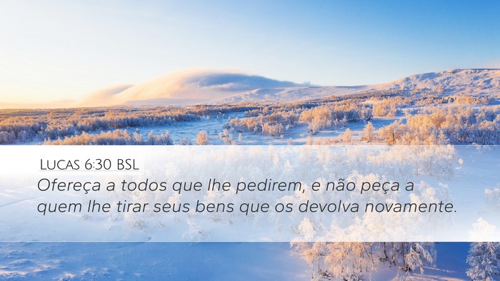Lucas 6:30 BSL Bible Verse Image