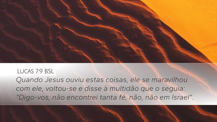 Lucas 7:9 BSL Bible Verse Image