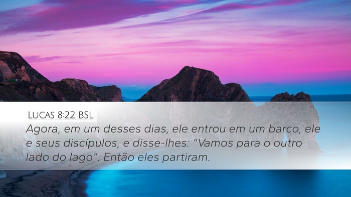 Lucas 8:22 BSL Bible Verse Image