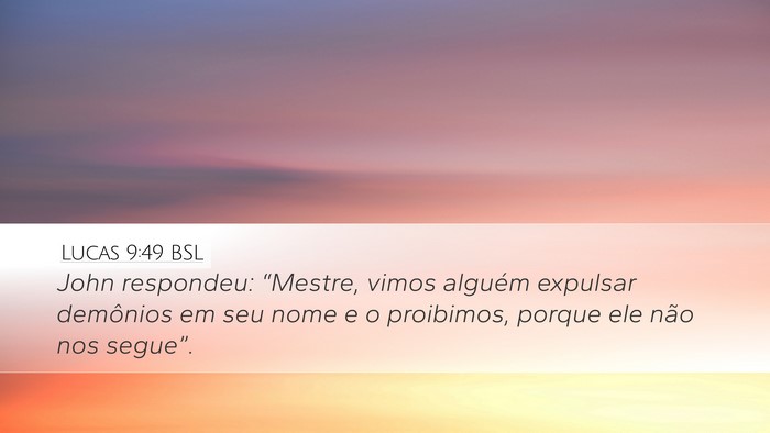 Lucas 9:49 BSL Bible Verse Image