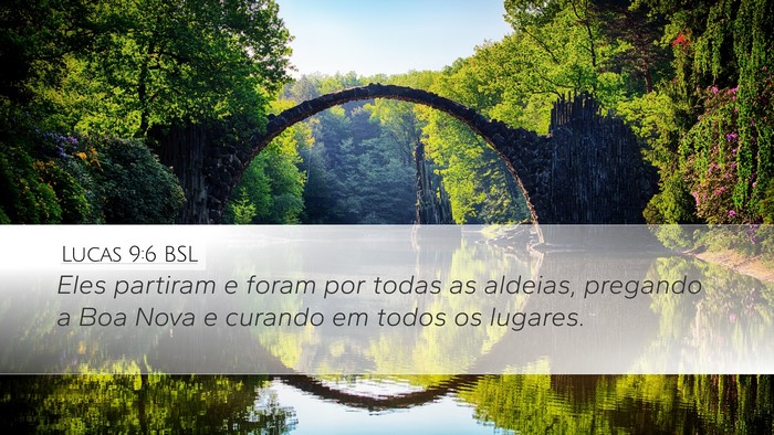 Lucas 9:6 BSL Desktop Wallpaper - Eles partiram e foram por todas as aldeias, - Desktop Bible Verse Wallpaper