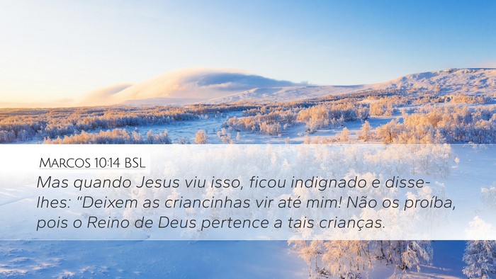Marcos 10:14 BSL Bible Verse Image