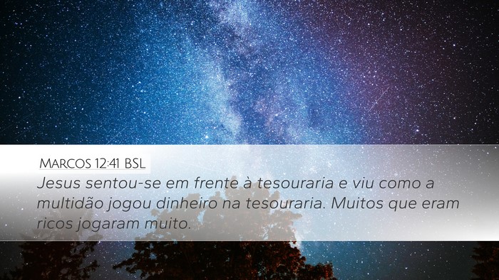 Marcos 12:41 BSL Bible Verse Image