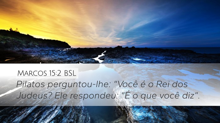 Marcos 15:2 BSL Bible Verse Image