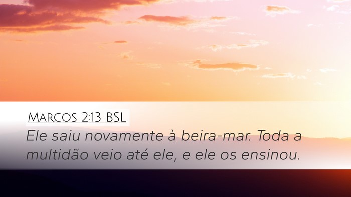 Marcos 2:13 BSL Bible Verse Image