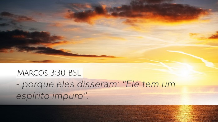 Marcos 3:30 BSL Bible Verse Image