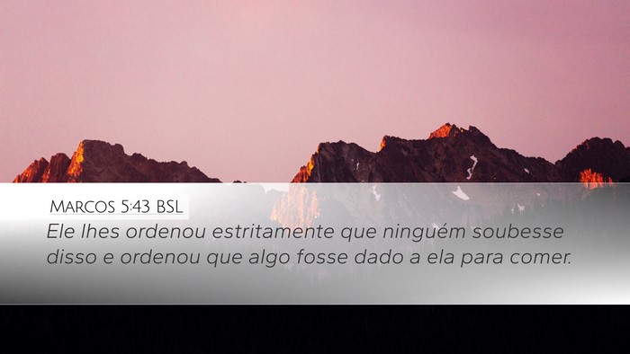 Marcos 5:43 BSL Bible Verse Image