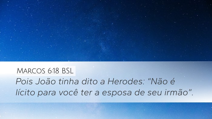 Marcos 6:18 BSL Bible Verse Image