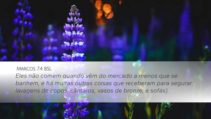 Marcos 7:4 BSL Desktop Wallpaper - Eles não comem quando vêm do mercado a menos - Desktop Bible Verse Wallpaper