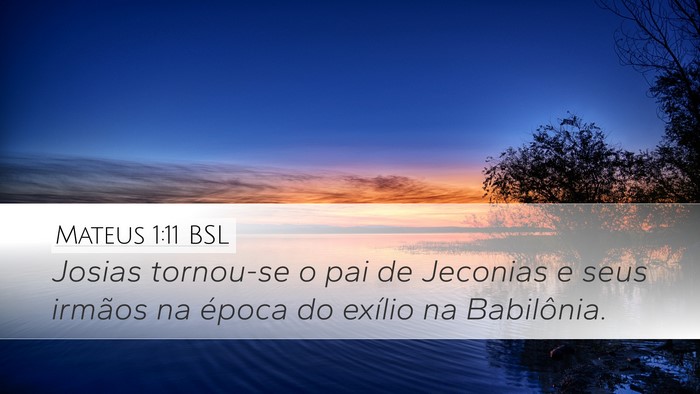 Mateus 1:11 BSL Bible Verse Image