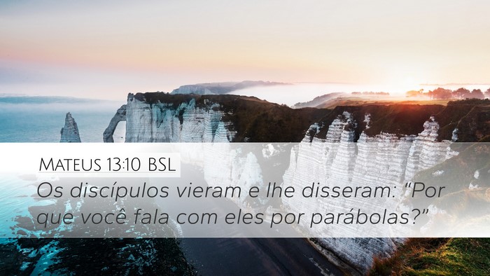 Mateus 13:10 BSL Bible Verse Image