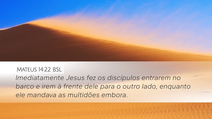 Mateus 14:22 BSL Bible Verse Image