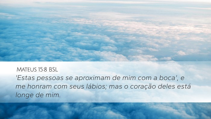 Mateus 15:8 BSL Bible Verse Image