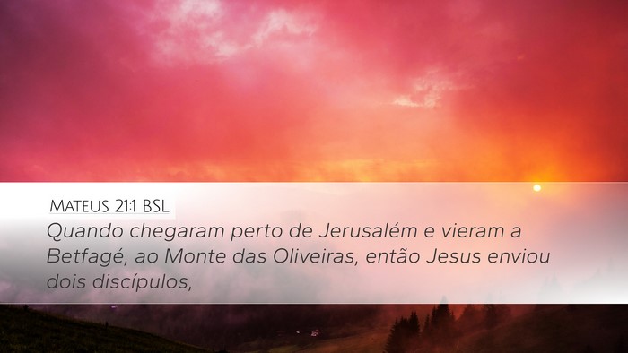 Mateus 21:1 BSL Bible Verse Image