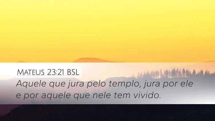 Mateus 23:21 BSL Bible Verse Image
