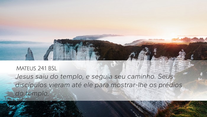 Mateus 24:1 BSL Desktop Wallpaper - Jesus saiu do templo, e seguia seu caminho. Seus - Desktop Bible Verse Wallpaper