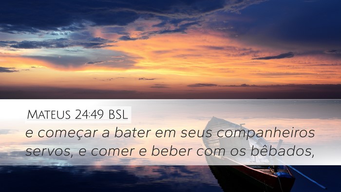 Mateus 24:49 BSL Bible Verse Image