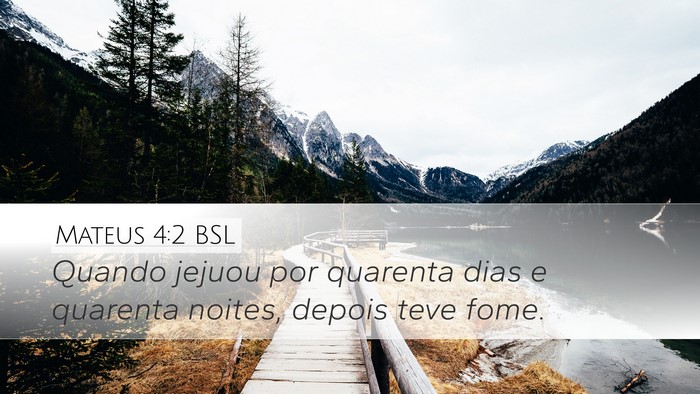 Mateus 4:2 BSL Bible Verse Image