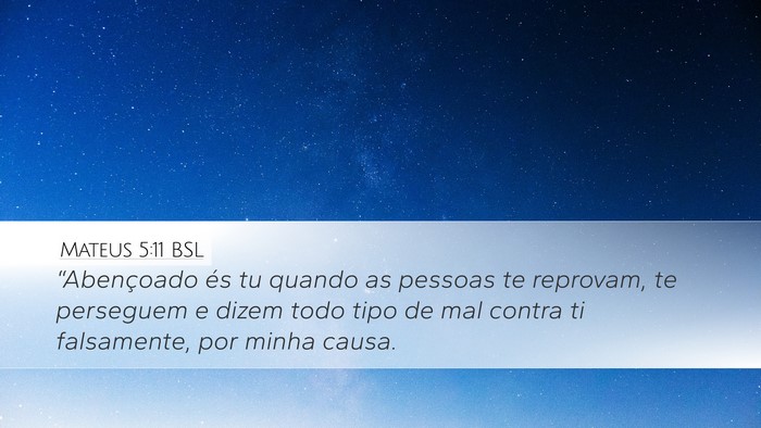 Mateus 5:11 BSL Desktop Wallpaper - “Abençoado és tu quando as pessoas te - Desktop Bible Verse Wallpaper