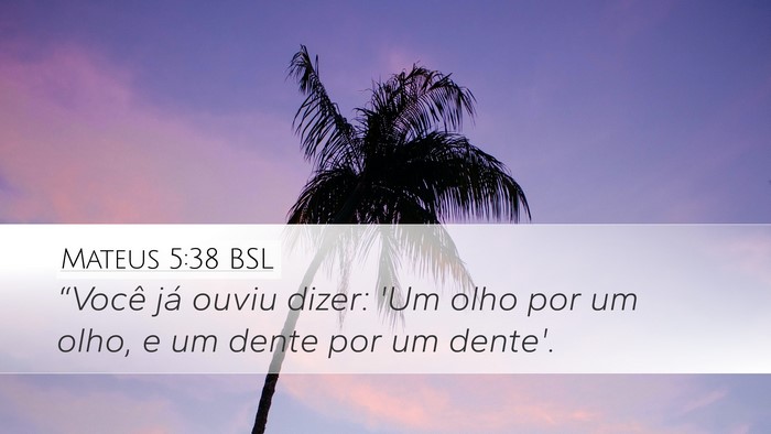 Mateus 5:38 BSL Bible Verse Image