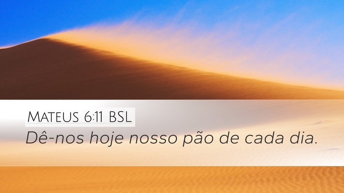 Mateus 6:11 BSL Bible Verse Image