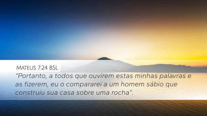 Mateus 7:24 BSL Bible Verse Image