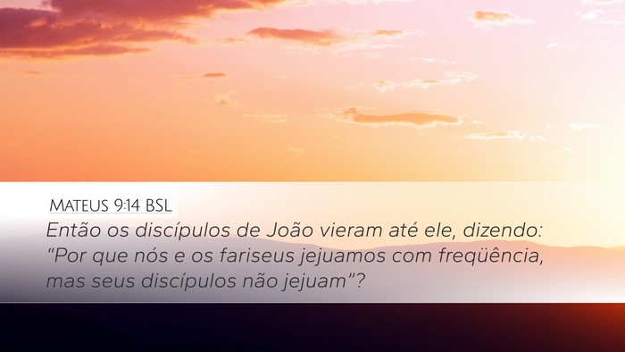Mateus 9:14 BSL Bible Verse Image