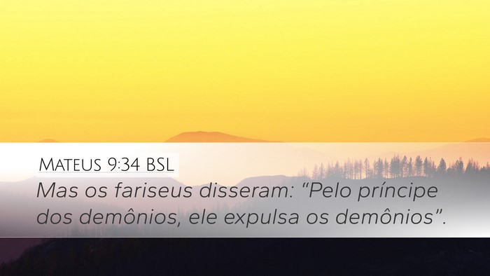 Mateus 9:34 BSL Desktop Wallpaper - Mas os fariseus disseram: “Pelo príncipe dos - Desktop Bible Verse Wallpaper