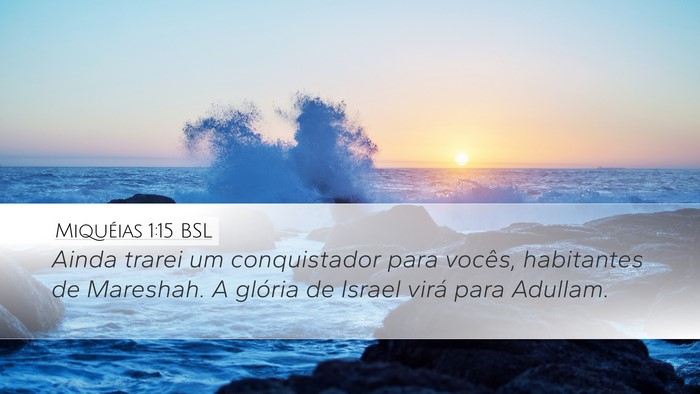 Miquéias 1:15 BSL Bible Verse Image