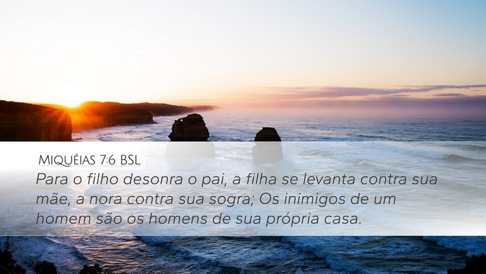 Miquéias 7:6 BSL Bible Verse Image