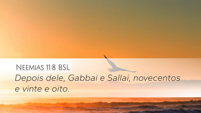 Neemias 11:8 BSL Desktop Wallpaper - Depois dele, Gabbai e Sallai, novecentos e vinte - Desktop Bible Verse Wallpaper