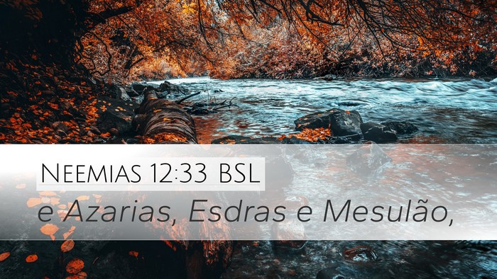 Neemias 12:33 BSL Bible Verse Image