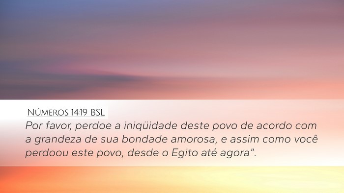 Números 14:19 BSL Bible Verse Image