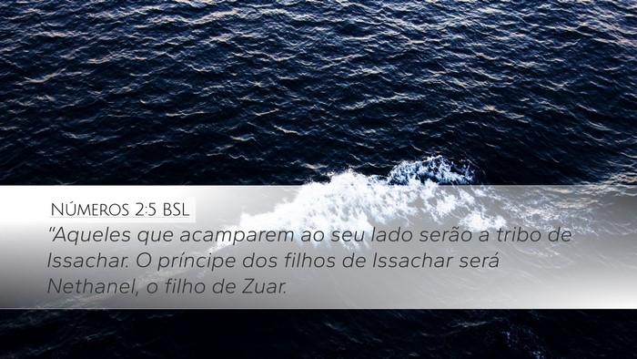 Números 2:5 BSL Desktop Wallpaper - “Aqueles que acamparem ao seu lado serão a - Desktop Bible Verse Wallpaper