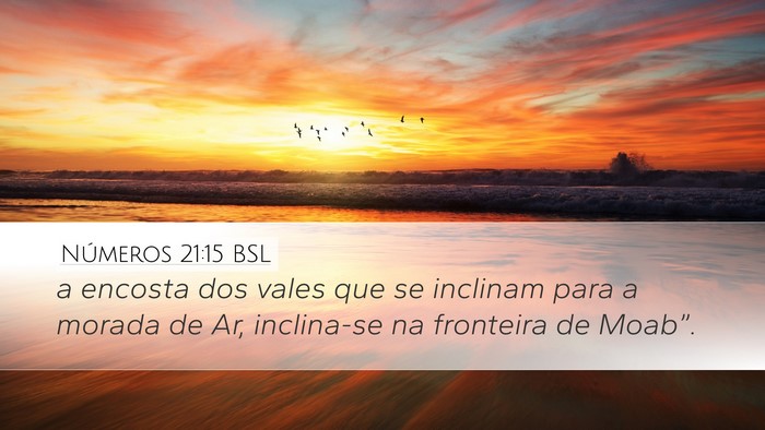 Números 21:15 BSL Bible Verse Image