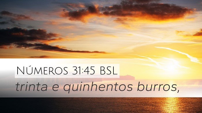 Números 31:45 BSL Desktop Wallpaper - trinta e quinhentos - Desktop Bible Verse Wallpaper