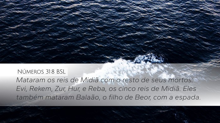 Números 31:8 BSL Desktop Wallpaper - Mataram os reis de Midiã com o resto de seus - Desktop Bible Verse Wallpaper