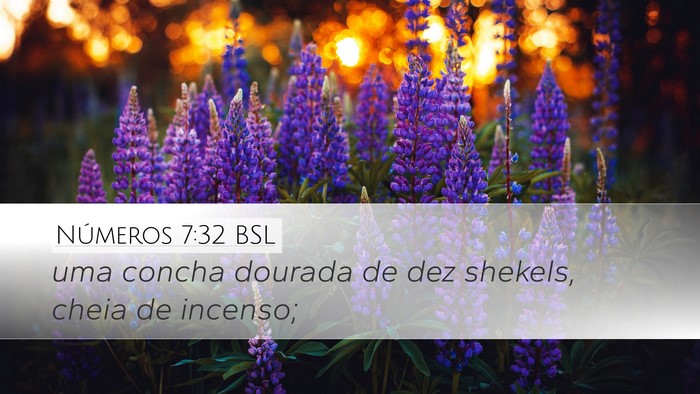 Números 7:32 BSL Desktop Wallpaper - uma concha dourada de dez shekels, cheia de - Desktop Bible Verse Wallpaper