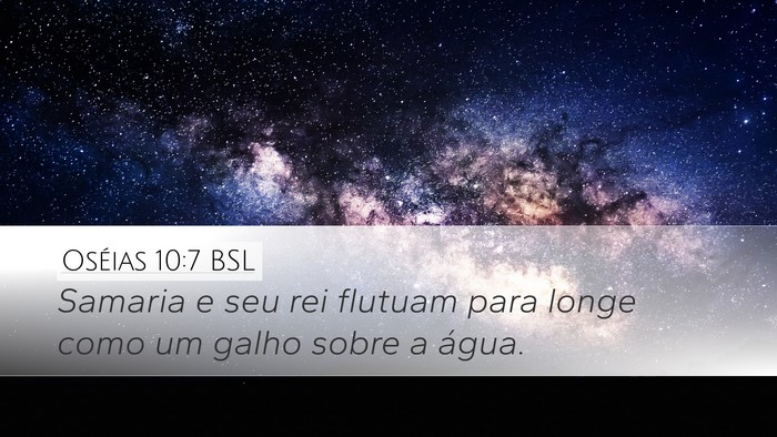 Oséias 10:7 BSL Bible Verse Image