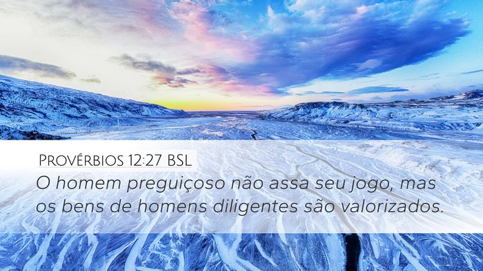 Provérbios 12:27 BSL Bible Verse Image