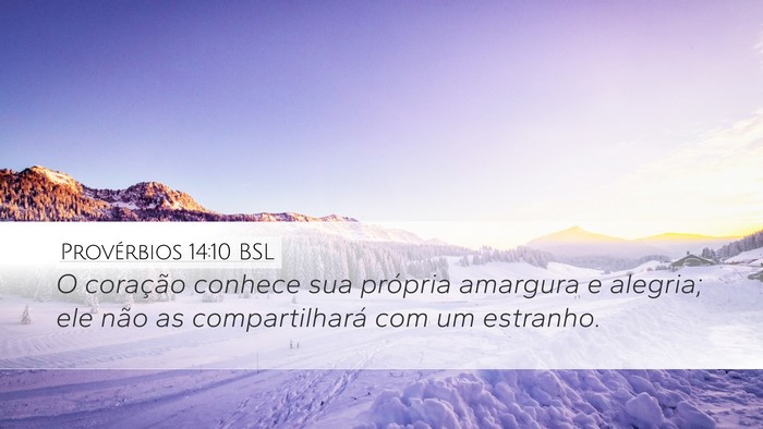 Provérbios 14:10 BSL Bible Verse Image