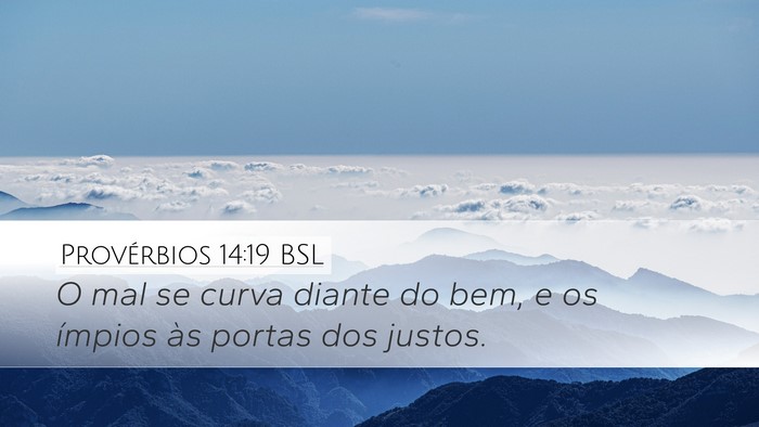 Provérbios 14:19 BSL Bible Verse Image