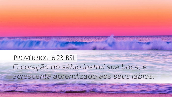 Provérbios 16:23 BSL Bible Verse Image