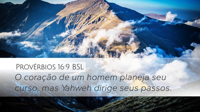 Provérbios 16:9 BSL Bible Verse Image