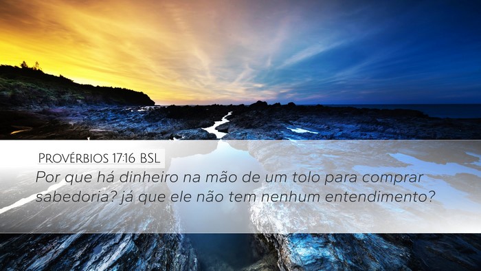 Provérbios 17:16 BSL Bible Verse Image