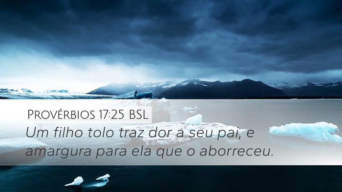 Provérbios 17:25 BSL Bible Verse Image