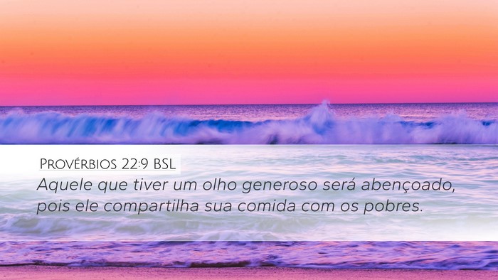 Provérbios 22:9 BSL Bible Verse Image